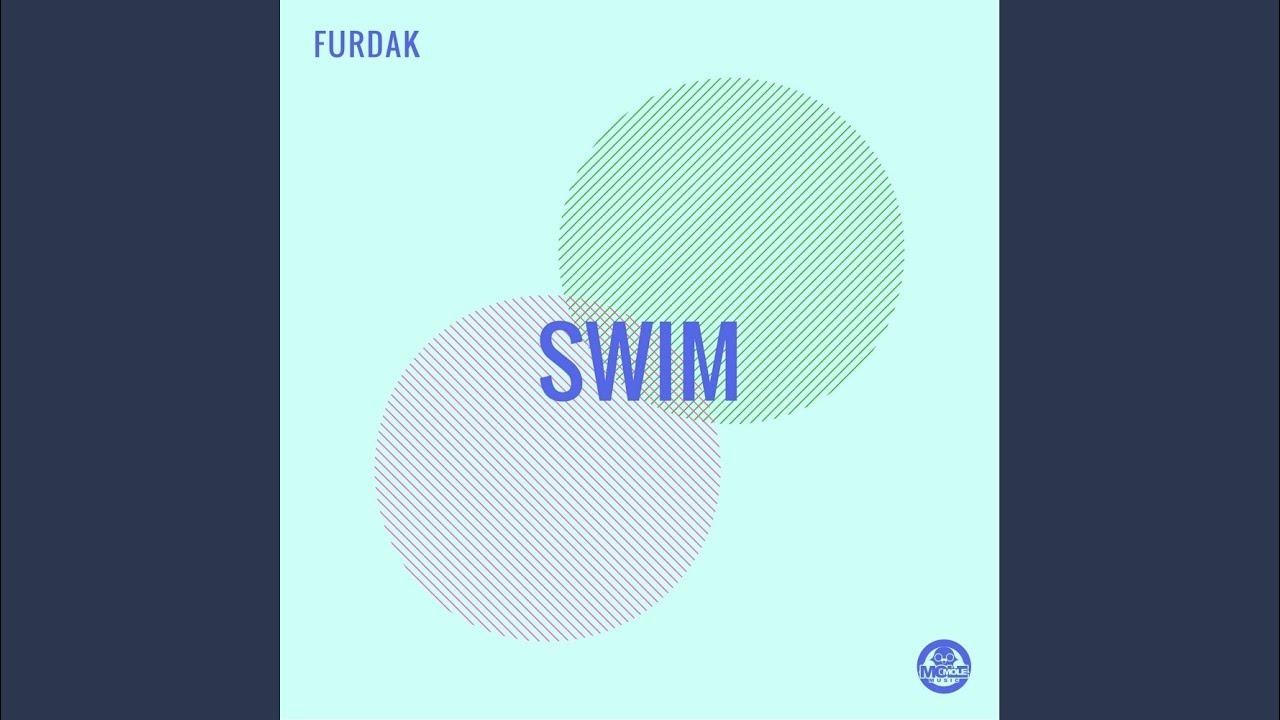 Watch Swim (Original Mix) on YouTube Watch Swim (Original Mix) on YouTube