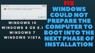 windows could not prepare the computer to boot into the next phase of installation Windows 10