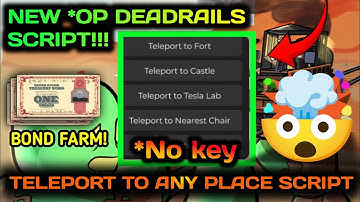 [NEW] DEAD RAILS *OP* SCRIPT! -TELEPORT TO ANYPLACE SCRIPT (PERFECT FOR FARMING BONDS REALLY FAST!)