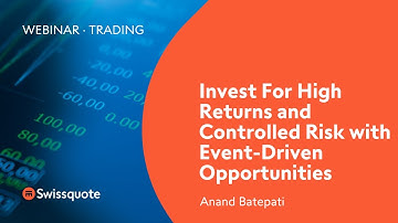 Invest For High Returns and Controlled Risk with Event Driven Opportunities