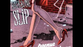 Video thumbnail of "Backbone Slip - Avenue Breakdown"