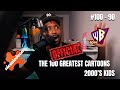 Your Official List The Hundred Greatest Cartoons For 2000 S Kids 100 90 Your Official List The Hundred Greatest Cartoons For 2000 S Kids 100 90