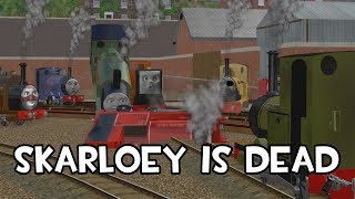 Skarloey Is Dead Ft