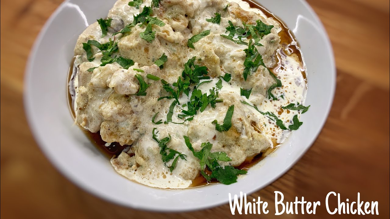 White Butter Chicken Butter Chicken My Recipe Project YouTube