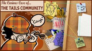 The Curious Case of the Tails Community