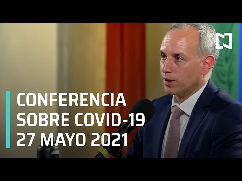 Informe Diario Covid-19 en México - 27 mayo 2021