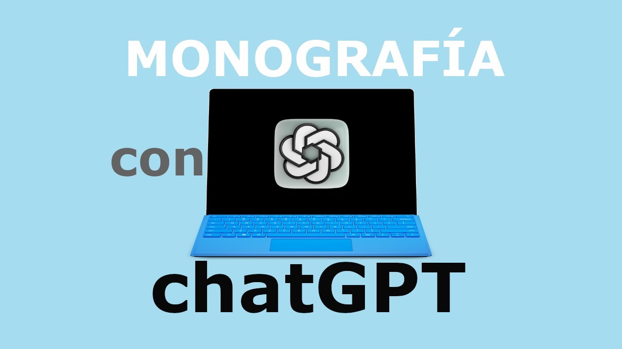 Cómo hacer una monografía en chatGPT