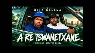 Are tswanetxane - master chuza and king salama