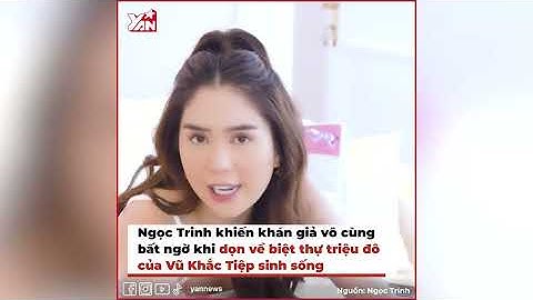 Tình bạn không ranh giới của Ngọc Trinh - Vũ Khắc Tiệp: Hết hôn rồi đến ngủ chung