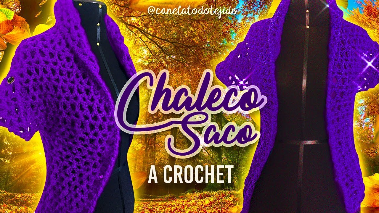 CHALECO SACO EN 1 PIEZA tejido a CROCHET | Canela♥