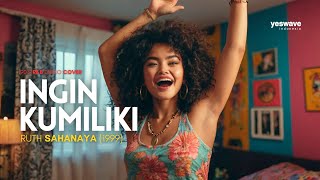 Ingin Kumiliki  Ruth Sahanaya  Rb Disco Cover yeswave