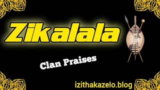 Zikalala Clan Praises Song - Izithakazelo Zakwa Zikalala
