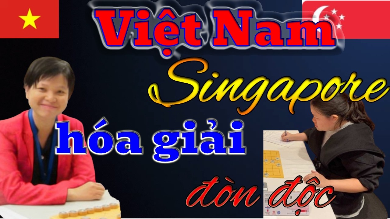 Nghẹt Thở 2 Ván Cờ Kinh Điển Đại Sư Singapore Thách Thức Nữ Vương  Ngô Lan Hương