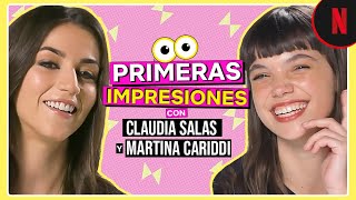 Las primeras impresiones entre Claudia Salas y Martina Cariddi