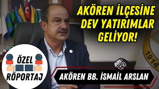 Akören Belediye Başkanı İsmail Arslan ile Özel Röportaj #gündem #konya