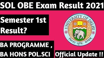 SOL OBE Result 2021 || Semester 1st Result? || BA PROG , HONS POL.SCI 3rd Semester | Official Update