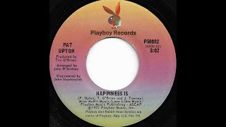 PAT UPTON ~ HAPPINESS IS 1972