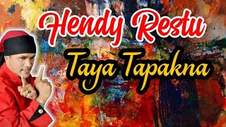Hendy Restu - Taya Tapakna