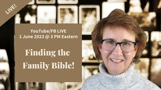 Searching for the Family Bible  (Could it exist?)
