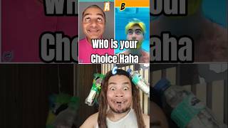 WHO IS YOUR CHOICE HAHA #viral #trending #viralVIDEO