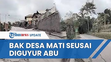 PENAMPAKAN Desa Tlogolele Boyolali Diselimuti Abu Vulkanik Imbas Awan Panas Merapi, Bak Desa Mati