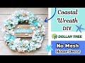 *LOOK* NO MESH COASTAL WREATH Dollar Tree DIY 🐟 SUMMER Home Decor YOU NEED TO CRAFT