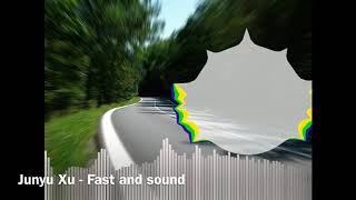Junyu Xu - Fast And Soundofficial Music Visualizer