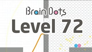 Brain Dots level 72 - niveau 72 - stage 72