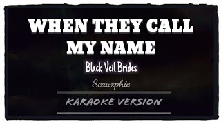 Black Veil Brides - When They Call My Name (Karaoke Version)