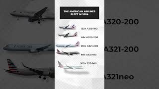 What American Airlines' Fleet Looks Like In 2024 #shorts