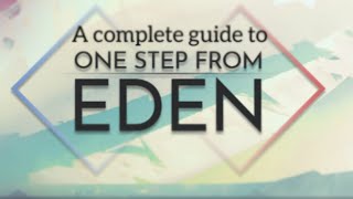 A Complete Guide to One Step from Eden: The Basics