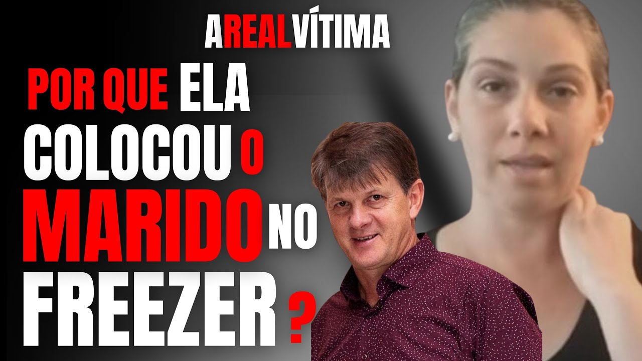 A MULHER DO FREEZER É A ASS4SS1NA DA HISTÓRIA - CLAUDIA E VALDEMIR HOECKLER - CRIME S/A