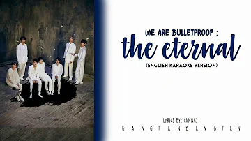BTS (방탄소년단) - We are Bulletproof : The Eternal (English Karaoke Version)