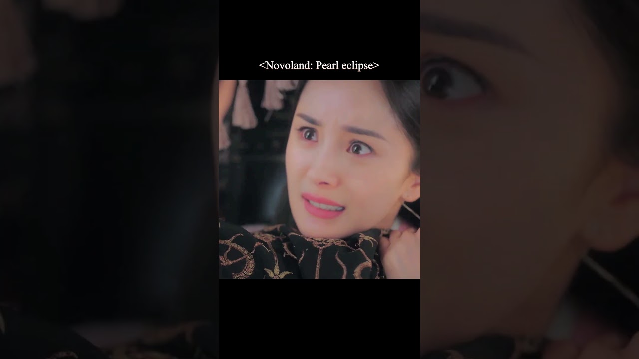 He holds her captive, but she likes the one who's hurt.😣🙊#斛珠夫人 #NovolandPearlEclipse#杨幂 #陈伟霆 #shorts
