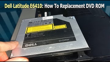 Dell Latitude E6410: How To Replacement DVD ROM 2023