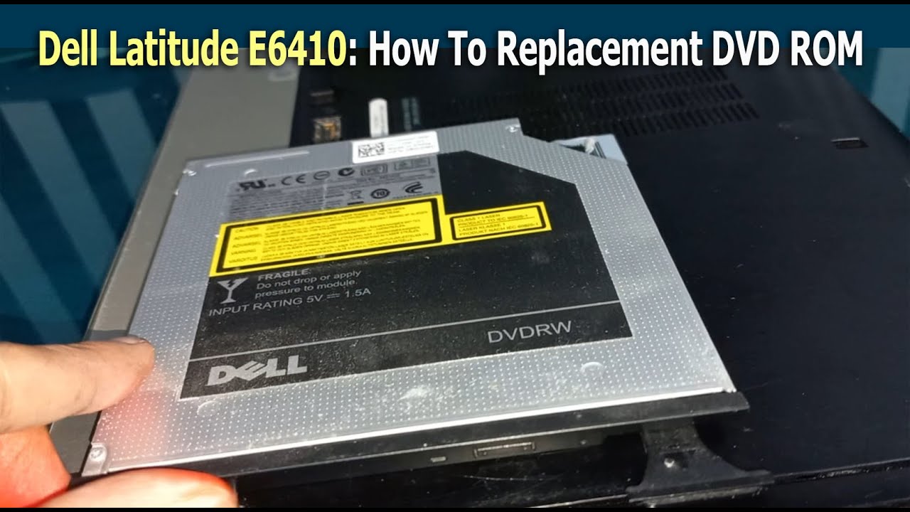 Dell Latitude E6410 How To Replacement DVD ROM 2023 YouTube