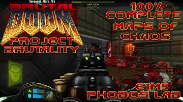 Ultimate DOOM: Project Brutality (E1M5 Phobos Lab) [Maps of Chaos] 100% Walkthrough
