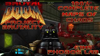 Ultimate DOOM: Project Brutality (E1M5 Phobos Lab) [Maps of Chaos] 100% Walkthrough