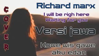 I WILL BE RIGHT HERE WAITING FOR YOU / VERSI JAWA - Kowe wis gawe aku edan COVER 2026