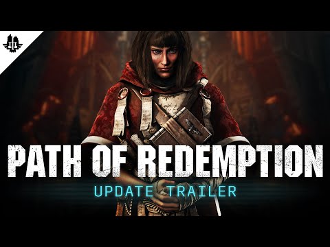 Warhammer 40,000: Darktide - Path of Redemption - Update Trailer
