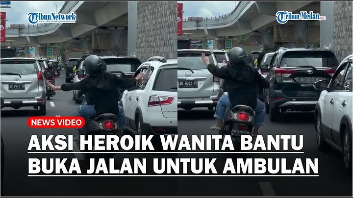 Viral Aksi Heroik Seorang Wanita Bantu Buka Jalan Untuk Ambulan