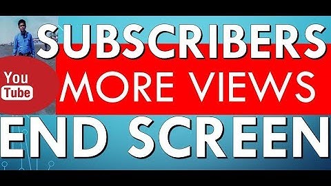 Use YouTube End Screen For More subscribers & views by gmostafa! in youtube