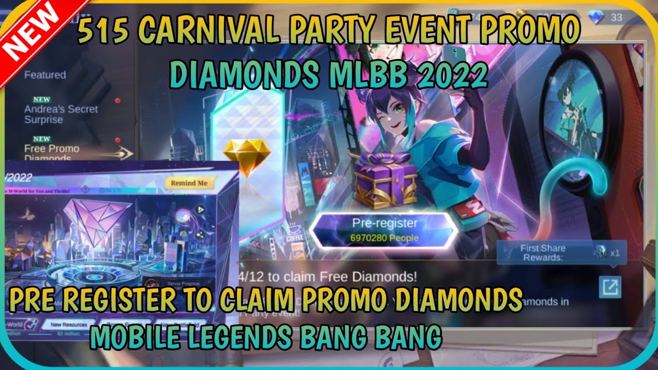 515 CARNIVAL PARTY EVENT PROMO DIAMONDS | PRE REGISTER TO CLAIM PROMO DIAMONDS MLBB 2022