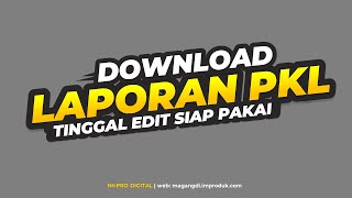 Contoh Laporan Praktek Kerja Industri (PKL/ Magang/ Prakerin) SMK Tinggal DOWNLOAD - EDIT - PAKAI!!