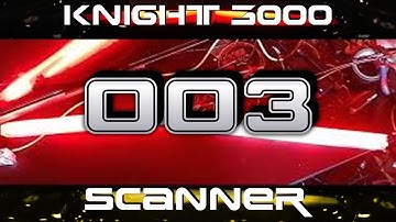 KNIGHT INDUSTRIES 3000: SCANNER 003