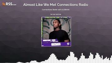 Connections Radio 026 GUZBASS