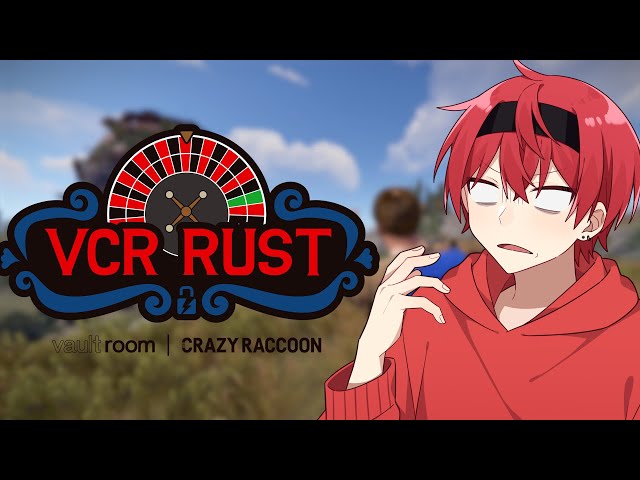 【VCRRUST2】俺って友達できんのかなぁ～？　#vcrrust
