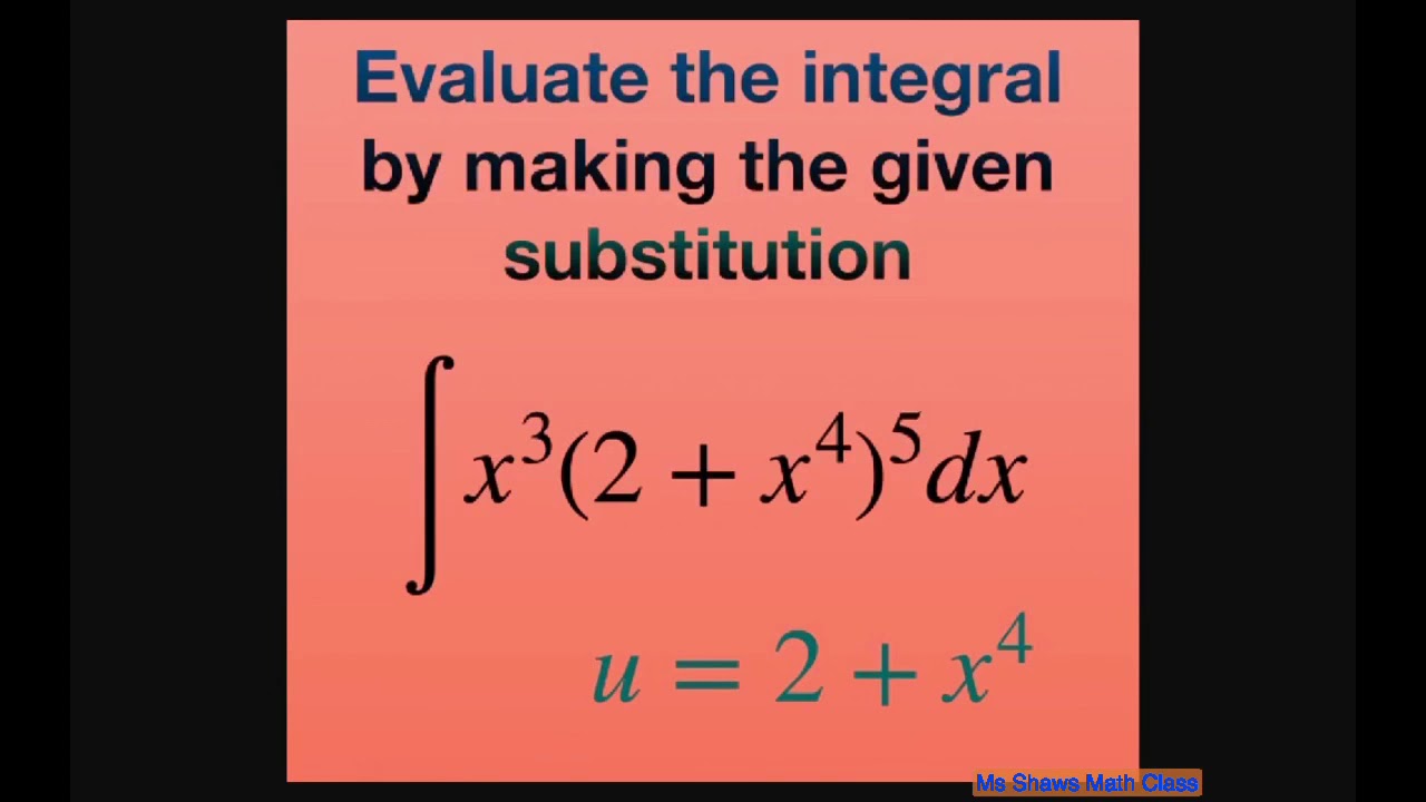 evaluate-the-integral-x-3-2-x-4-5-dx-with-u-substitution-u-2-x-4