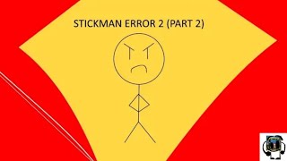 Stickman error 2 part 2