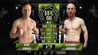 № 3 DENIS VARAXA vs ALEXANDER KOROBOV BFC 56